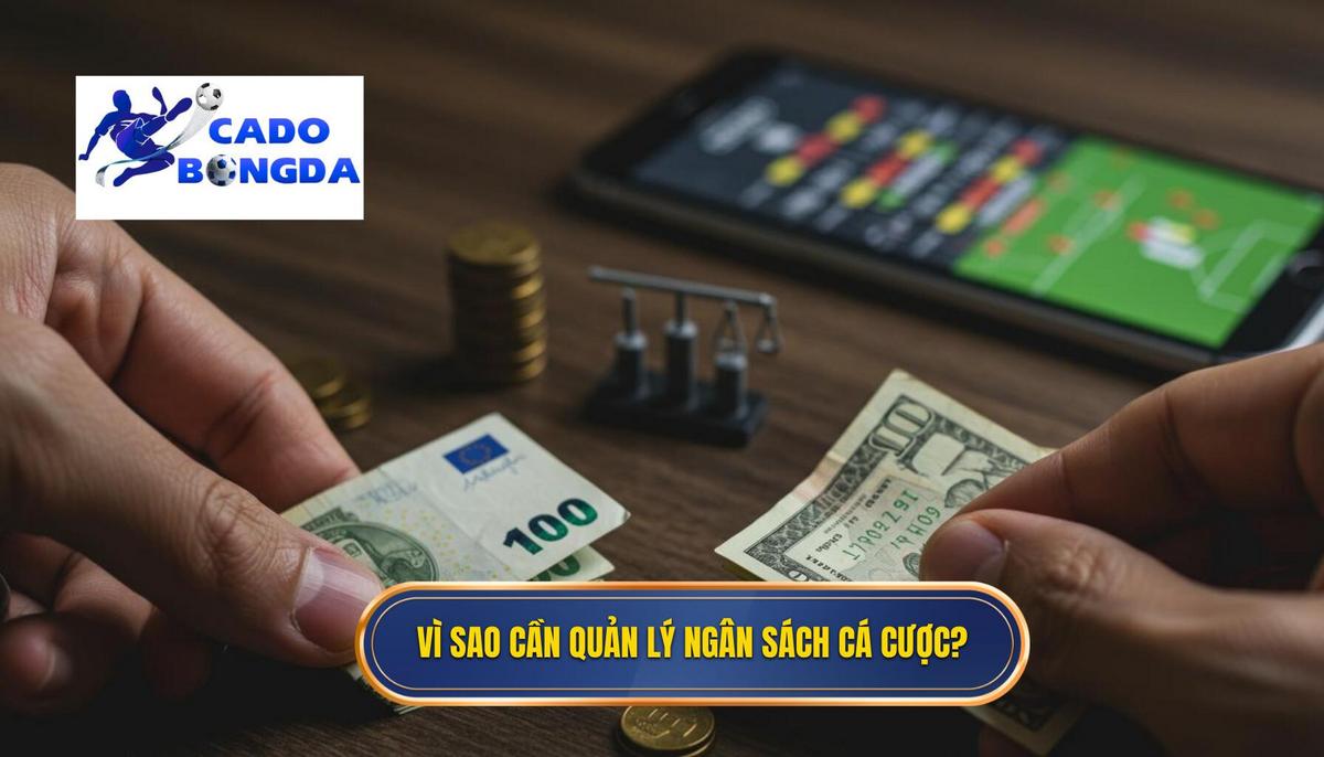 Nguyên Tắc Cốt Lõi_ Tại Sao Phải Quản Lý Ngân Sách Cá Cược_