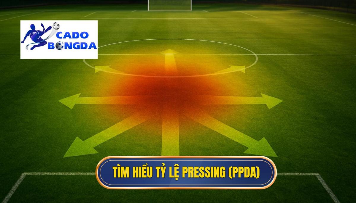 Hiểu Đúng Về Tỷ Lệ Pressing (PPDA)