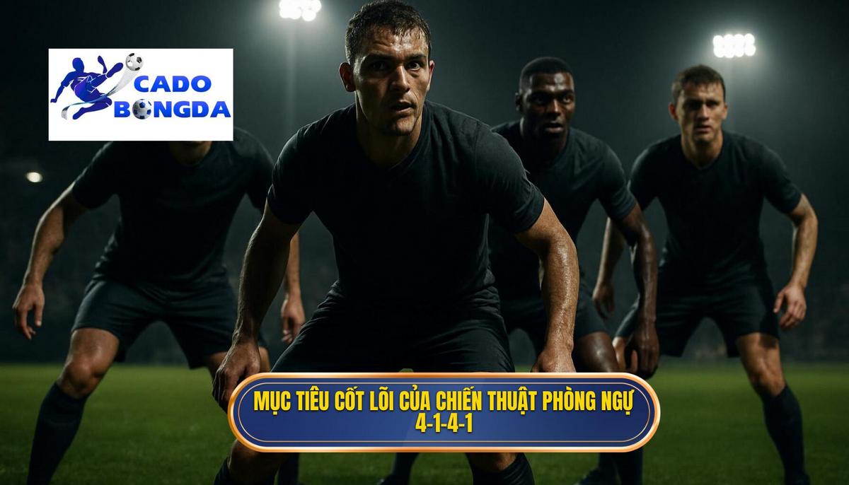 Định hình và Mục tiêu cốt lõi của 4-1-4-1 phòng ngự