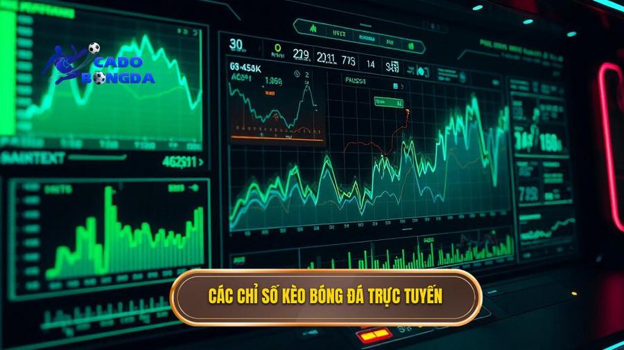 Các chỉ số kèo bóng đá trực tuyến